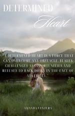 Determined Heart
