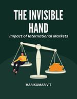 The Invisible Hand: Impact of International Markets