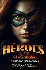 Héroes de la Vida Real
