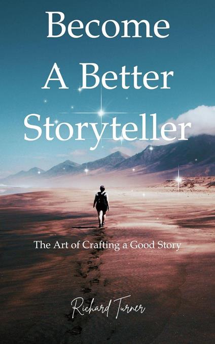 Become a Better Storyteller