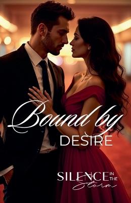 Bound by Desire - Silence In the Storm - cover