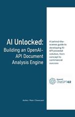 AI Unlocked: Building an OpenAI-API Document Analysis Engine
