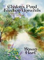 Clydon's Pond Election Unravels