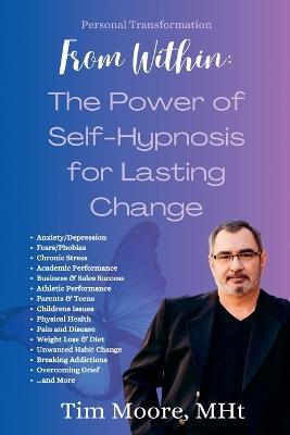 Personal Transformation From Within: The Power of Self Hypnosis For Lasting Change - Tim Moore - cover