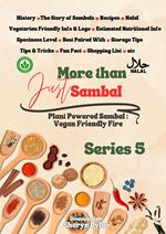 More Than Just Sambal – Series 5: Plant Powered Sambal – Vegan Friendly Fire