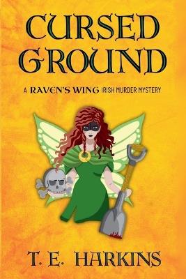 Cursed Ground - T E Harkins - cover