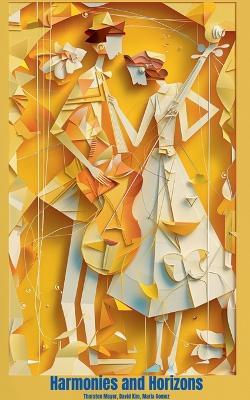 Harmonies and Horizons - Thorsten Meyer,David Kim,Maria Gomez - cover