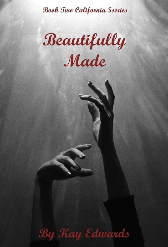 Beautifully Made - Kay Edwards - ebook