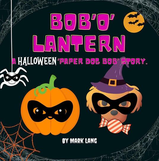 Bob 'O' Lantern - Mark Lang - ebook