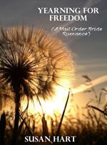 Yearning for Freedom (A Mail Order Bride Romance)