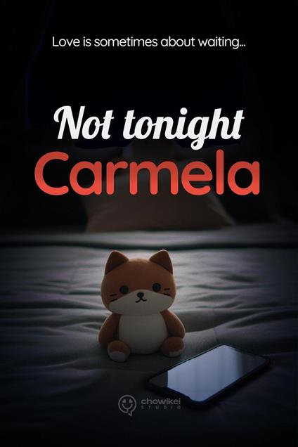 Not tonight, Carmela