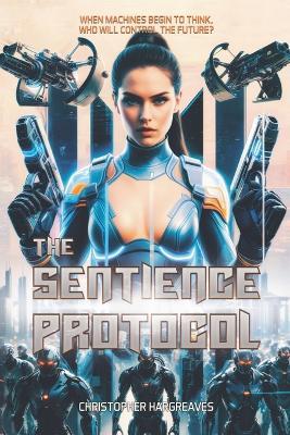 The Sentience Protocol - Christopher Hargreaves - cover