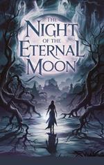 The Night of the Eternal Moon