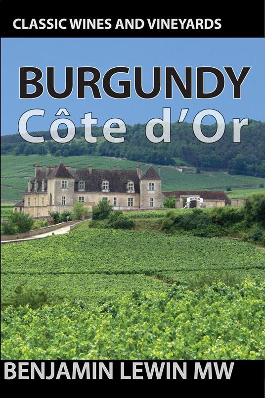 Burgundy: Cote d'Or