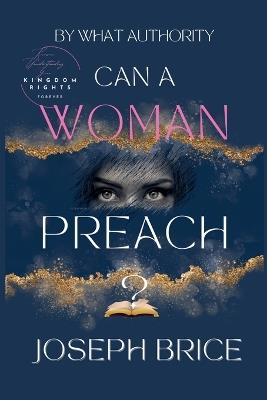 Can A Woman Preach? - Joseph Brice - cover