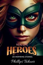 Real Life Heroes