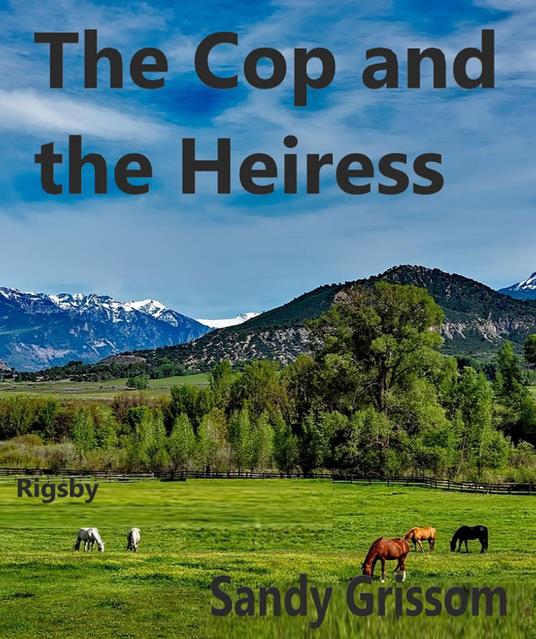 The Cop and the Heiress