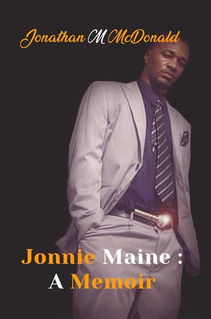 Jonnie Maine : A Memoir