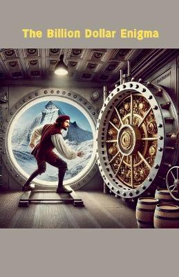 The Billion Dollar Enigma - James - cover