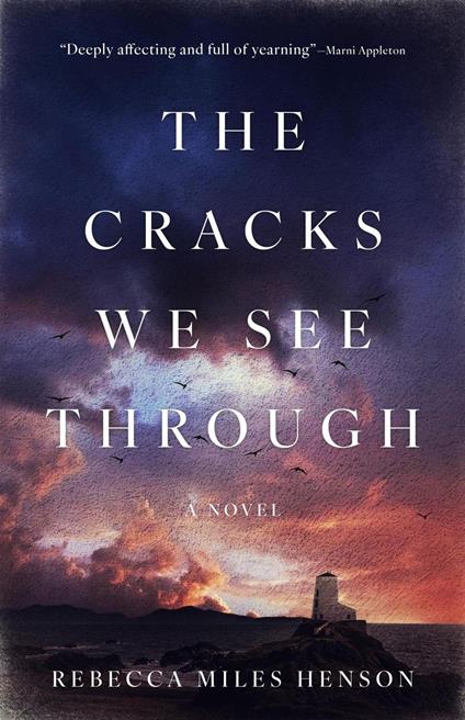 The Cracks We See Through