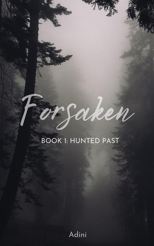 Forsaken: Hunted Past