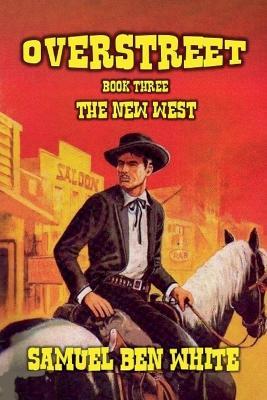 Overstreet - The New West - Samuel Ben White - cover