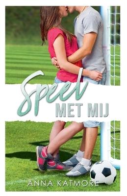 Speel met mij - Anna Katmore - cover