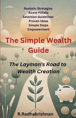 The Simple Wealth Guide - R Radhakrishnan - cover
