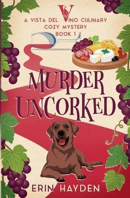 Murder Uncorked - Erin Hayden - cover