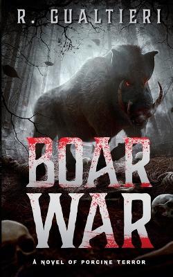 Boar War - Rick Gualtieri - cover