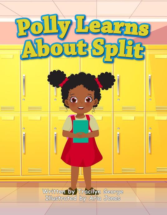 Polly Learns about Split - Tracilyn George - ebook