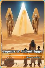 Legends of Ancient Egypt