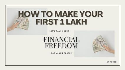 How to make your first 1 lakh