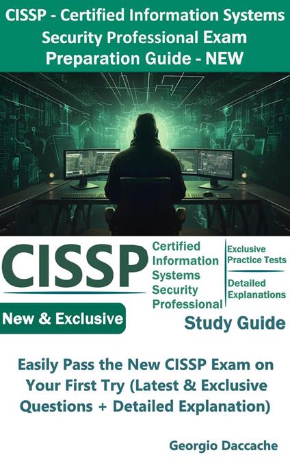 CISSP - Certified Information Systems Security Professional Exam Preparation Study Guide