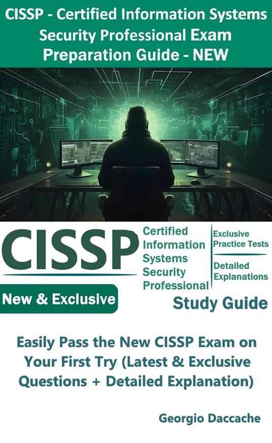 CISSP - Certified Information Systems Security Professional Exam Preparation Study Guide