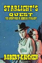 Starlight's Quest - The Adventures of Jedekiah Starlight