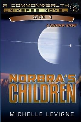 Norbra's Children - Michelle Levigne - cover