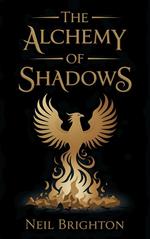 The Alchemy of Shadows