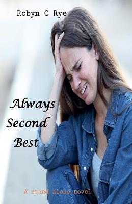 Always Second Best - Robyn C Rye - cover