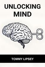 Unlocking Minds