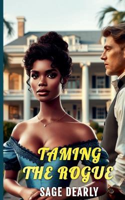 Taming The Rogue - Sage Dearly - cover