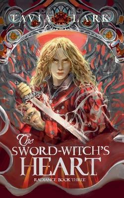 The Sword-Witch's Heart - Tavia Lark - cover