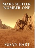 Mars Settler Number One