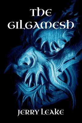 The Gilgamesh - Jerry Leake - cover