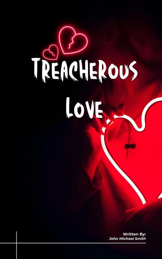 Treacherous Love