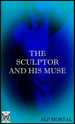 The Sculptor And His Muse