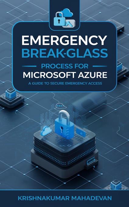 Emergency Break-Glass Process for Azure