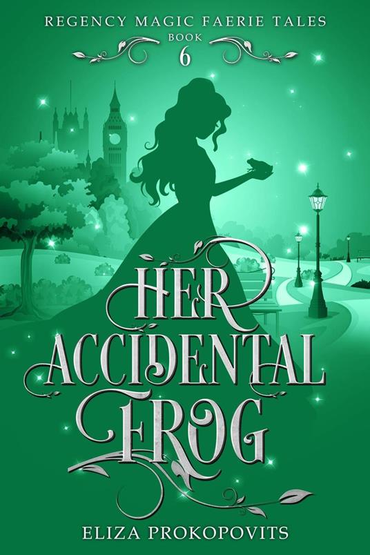 Her Accidental Frog - Eliza Prokopovits - ebook
