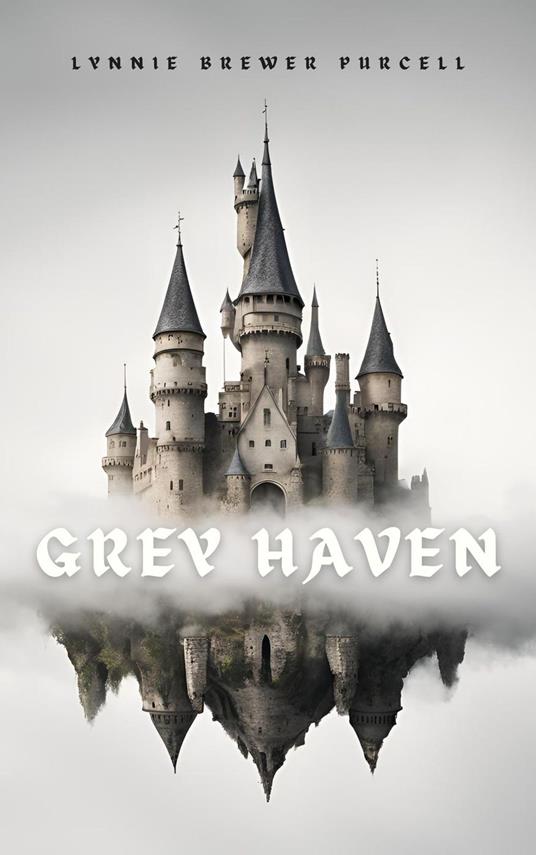 Grey Haven - Lynnie Brewer Purcell - ebook