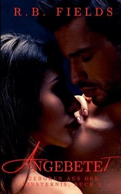 Angebetet - R B Fields - cover